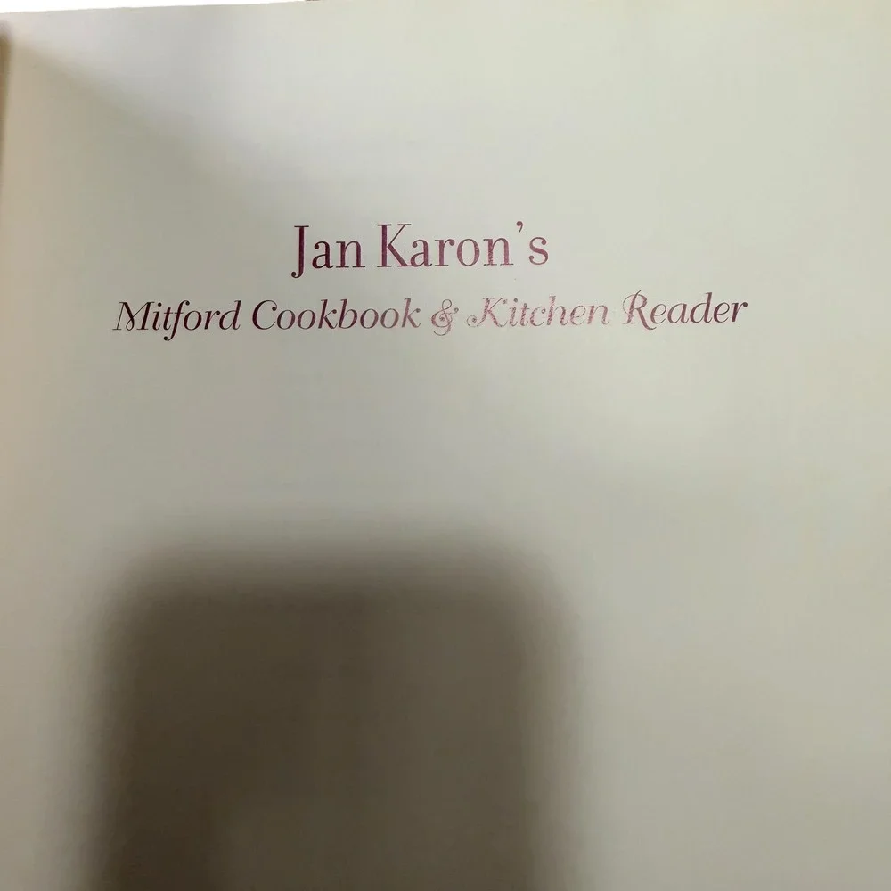 Jan Karon's Mitford Cookbook & Kitchen Reader Hardcover 2004 First Edition